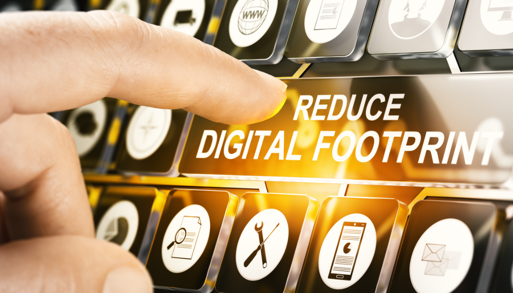 Minimizing your Digital Footprint